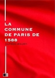 Alfred Maury - La Commune de Paris de 1588.