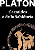  Platon - Carmides o de la Sabiduría.