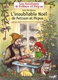 Sven Nordqvist - Les aventures de Pettson et Picpus  : L'inoubliable Noël de Pettson et Picpus.