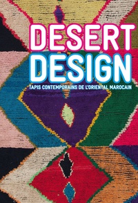 Arnaud Maurières - Desert Design - Tapis contemporains de l'oriental marocain.