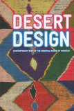 Arnaud Maurières et Nicolas Schimp - Desert Design - Contemporary rugs of the oriental region of Morocco.