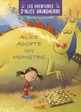 François Quéméré - Les aventures d'Alice Brindherbe  : Alice adopte un monstre.