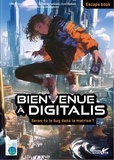 Association Reflet - Bienvenue à Digitalis - Un livre jeu dont tu es le héros !.