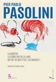 Pier Paolo Pasolini - La Ricotta ; La Terre vue de la Lune ; Qu'est-ce-que c'est, les nuages ?.