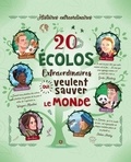 Rosalba Troiano et Teo Benedetti - 20 écolos extraordinaires qui veulent sauver le monde.