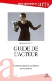 Margo Annett - Guide de l'acteur - Comment réussir auditions et entretiens.