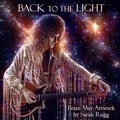 Sarah Rugg - Back to the Light - Brian May Artwork.