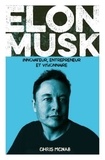 Chris McNab - Elon Musk - Innovateur, entrepreneur et visionnaire.