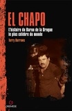 Terry Burrows - El Chapo - L'histoire du Baron de la drogue le plus célèbre du monde.