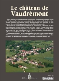 Le château de Vaudrémont, aux portes de la Champagne