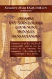 Alexandre Olivier Exquemelin - Histoire des aventuriers qui se sont signalés dans les Indes - Histoire de la flibuste.