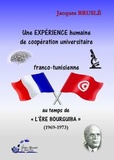 Jacques Bruslé - Une expérience humaine de coopération universitaire franco-tunisienne au temps de l’ "ère Bourguiba" (1969-1973).