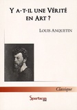 Louis Anquetin - Y a-t-il une vérité en art ?.