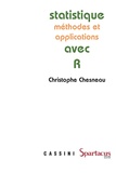 Christophe Chesneau - Statistique : méthodes et applications avec le logiciel r.