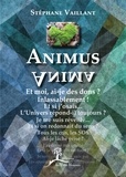 Stéphane Vaillant - Animus-Anima - Guide de développement personnel.