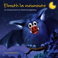 Eugène Santangelo - Elmuth la moumoute - La chauve-souris du Haut-Koenigsbourg.