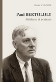 Charles Schlosser - Paul Bertololy - Médecin et écrivain.