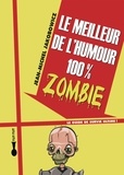 Jean-Michel Jakobowicz - Le meilleur de l'humour 100% zombie.