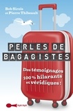 Bob Sirois et Pierre Thibeault - Perles de bagagistes.