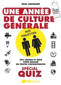 Paul Saegaert - Une année de culture générale aux toilettes.
