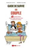 François Jouffa et Frédéric Pouhier - Guide de survie des couples.