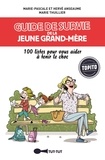 Marie-Pascale Anseaume et Hervé Anseaume - Guide de survie de la jeune grand-mère.