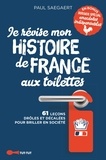 Paul Saegaert - Je révise mon histoire de France aux toilettes.