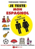 Vespasiano Torrojo - Je teste mon espagnol aux toilettes.