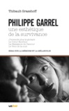 Thibault Grasshoff - Philippe Garrel : une esthétique de la survivance.