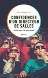 Christian Seveillac - Confidences d'un directeur de salles.