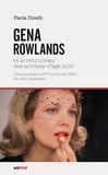 Paola Dicelli - Gena Rowlands et le renouveau des actrices d'âge mûr.