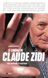 Thibault Decoster - Le cinéma de Claude Zidi - Fou, insolent et facétieux.