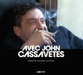 Quentin Victory-Leydier - Avec John Cassavetes. 1 CD audio