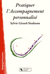 Sylvie Girard-Sisakoun - Pratiquer l'accompagnement personnalisé.