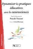 Pascale Toscani - Dynamiser les pratiques éducatives avec les neurosciences.