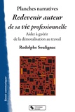 Rodolphe Soulignac - Redevenir auteur de sa vie professionnelle - Un outil pour aider à guérir de la démoralisation au travail.