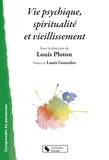 Louis Ploton - Vie psychique, spiritualité et vieillissement.