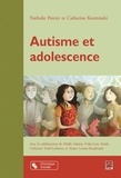 Nathalie Poirier et Catherine Kozminski - Adolescence et autisme.