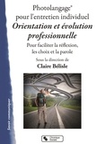 Claire Bélisle - Photolangage pour l'entretien individuel Orientation et évolution professionnelle - Pour faciliter la réflexion, les choix et la parole.