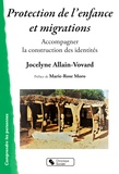 Jocelyne Allain-Vovard - Protection de l'enfance et migrations - Accompagner la construction des identités.