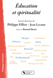 Philippe Filliot et Jean Lecanu - Education et spiritualité.