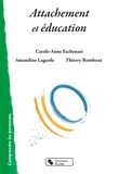 Amandine Lagarde et Carole-Anne Eschenazi - Attachement et éducation.