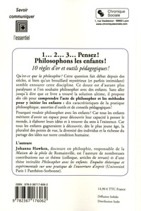 1... 2... 3... Pensez ! Philosophons les enfants !. 10 règles d'or et outils pédagogiques !