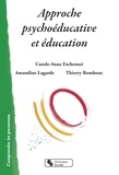 Carole-Anne Eschenazi et Amandine Lagarde - Approche psychoéducative et éducation.