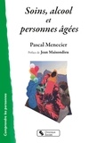 Pascal Menecier - Soins, alcool et personnes âgées.