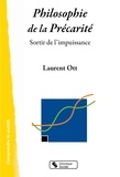Laurent Ott - Philosophie de la précarité - Sortir de l'impuissance.