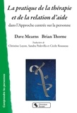 Dave Mearns et Brian Thorne - La pratique de la thérapie et de la relation d'aide dans l'Approche centrée sur la personne.