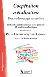 Sylvain Connac et Pierre Cieutat - Coopération et évaluation - Pour ne décourager aucun élève.