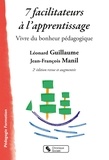 Léonard Guillaume et Jean-François Manil - 7 facilitateurs à l'apprentissage - Vivre du bonheur pédagogique.