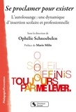 Ophélie Schnoebelen - Se proclamer pour exister - L'autolouange : une dynamique d'insertion scolaire et professionnelle.